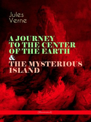 cover image of A Journey to the Center of the Earth & The Mysterious Island